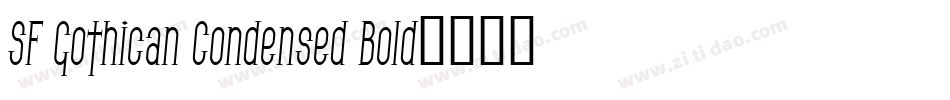 SF Gothican Condensed Bold字体转换